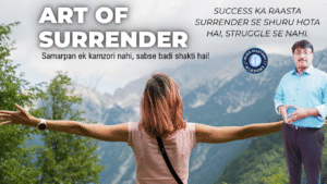 🎨 Art of Surrender – Jab Chhod Dete Hain, Tab Paa Jaate Hain! 🕊️